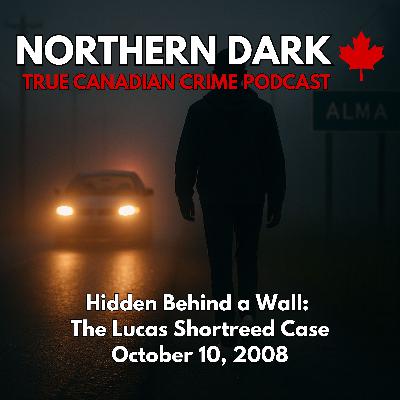 ND EP: 15 - Hidden Behind a Wall: The Lucas Shortreed Case