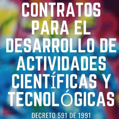 Contrato para el Desarrollo de Actividades Científicas y Tecnológicas Contrato para el Desarrollo de Actividades Científicas y Tecnológicas