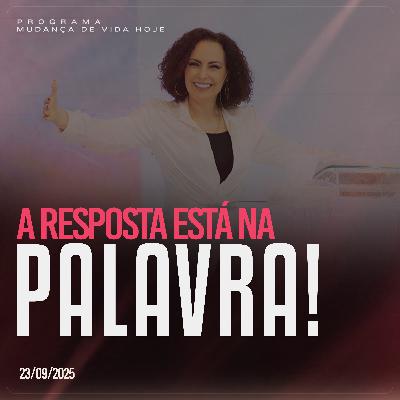 A resposta está na Palavra! | Mudança de Vida Hoje ⁠