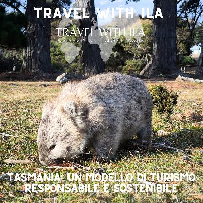 Tasmania: un modello di turismo responsabile e sostenibile.