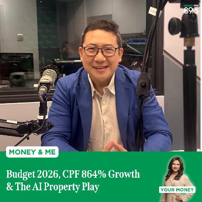 Money and Me: Budget 2026, CPF 864% Growth & The AI Property Play Money and Me: Budget 2026, CPF 864% Growth & The AI Property Play