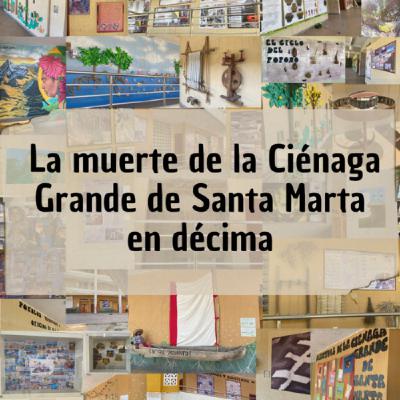 La muerte de la Ciénaga Grande en décima