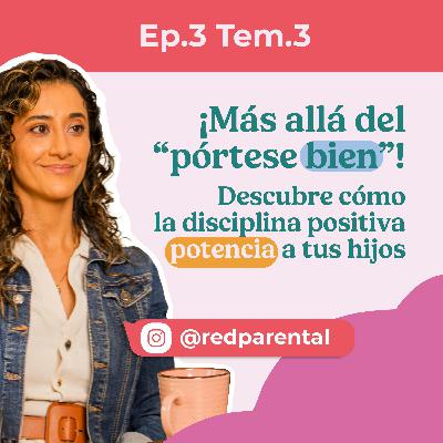 🧠 Límites y consecuencias: Disciplina Positiva | Lina Acosta (Red Parental)