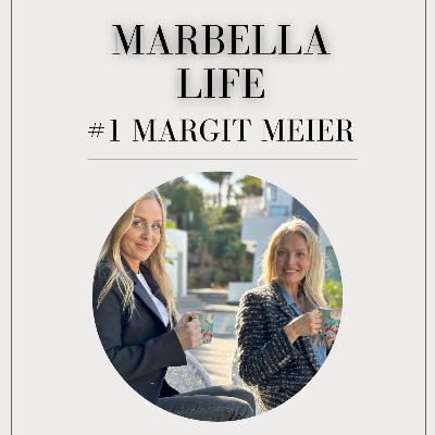 Marbella Life: #1 Margit Meier - Life in Marbella Marbella Life: #1 Margit Meier - Life in Marbella