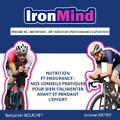 Episode 6 part.1 :Nutrition - Optimiser ses performances sportives