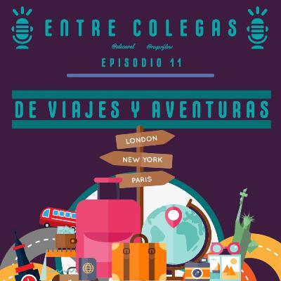 Episodio 11. De viajes y aventuras
