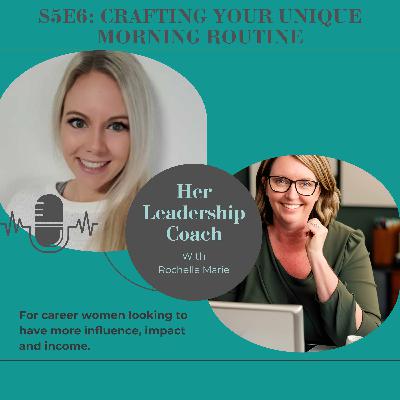 S5E6 Crafting your unique morning routine