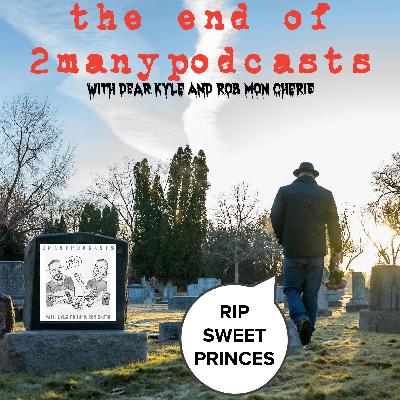 Season 2, episode 4: the end of 2manypodcasts (for the forseeable anyway)