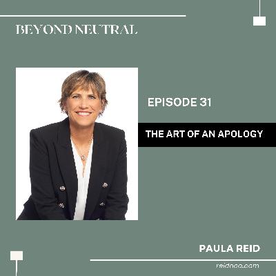 The Art of an Apology