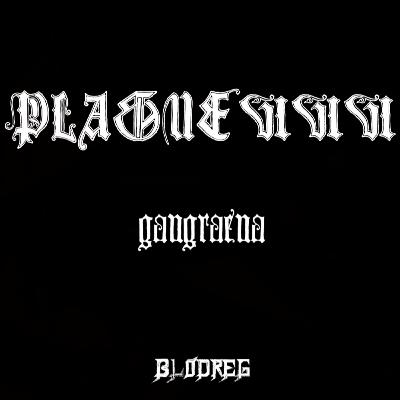 Эпизод 7: Plague666 - Gangraena Эпизод 7: Plague666 - Gangraena
