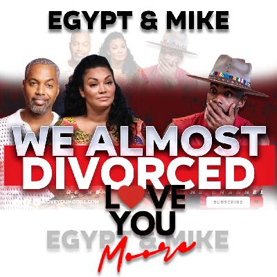 “I Wanted To Leave… Then God Stepped In” | Egypt Sherrod & Mike Jackson Get REAL