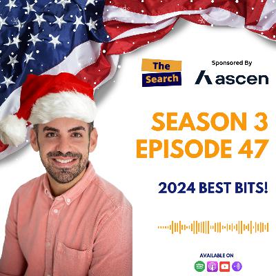 The Search Podcast - Season 3, Episode 47: 2024 Highlights! The Search Podcast - Season 3, Episode 47: 2024 Highlights!