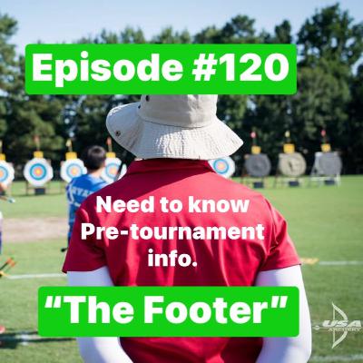 Episode #120 "The Footer" of Competition Archery