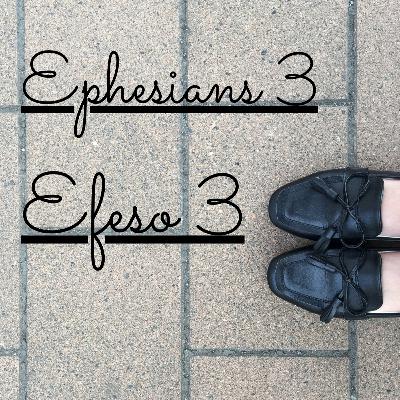 Ephesians 3 / Efeso 3