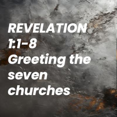 Revelation Hour - Revelation 1:1-8 Revelation Hour - Revelation 1:1-8
