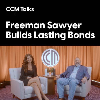 Freeman Sawyer Builds Lasting Bonds