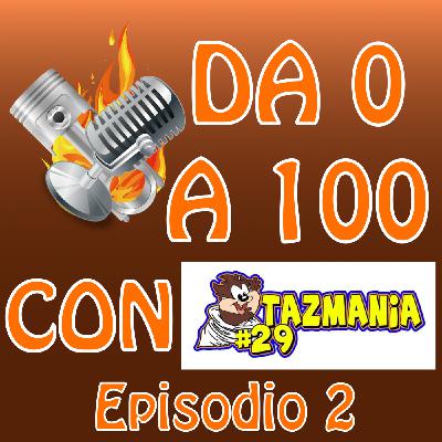 Episode 11: Da 0 a 100 #2