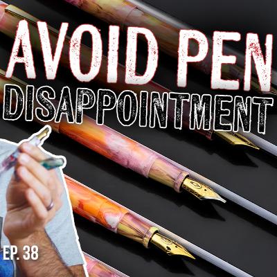 Avoid Disappointment: Tips for Buying Limited Edition Fountain Pens Online - Write Stuff, ep. 38