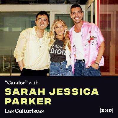 "Candor" (w/ Sarah Jessica Parker)