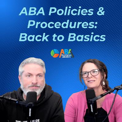 Back to Basics: Policies and Procedures