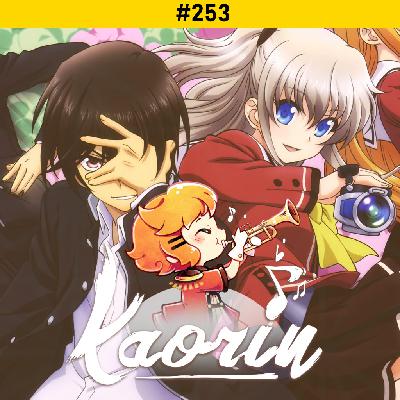 Et c'est pas fini, part II (Kaorin #253)