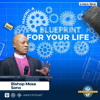 Having A Blueprint For Your Life - 25 January 2026