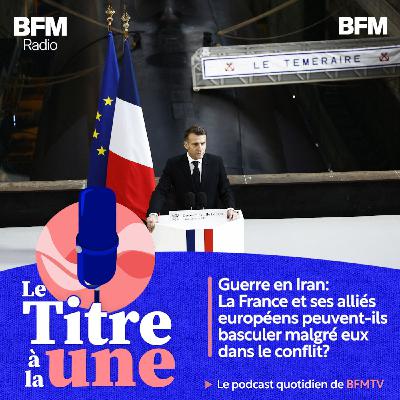 Guerre en Iran: la France et ses alliés européens peuvent-ils basculer malgré eux dans le conflit? Guerre en Iran: la France et ses alliés européens peuvent-ils basculer malgré eux dans le conflit?