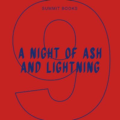 Chapter 9: A Night of Ash and Lightning Chapter 9: A Night of Ash and Lightning