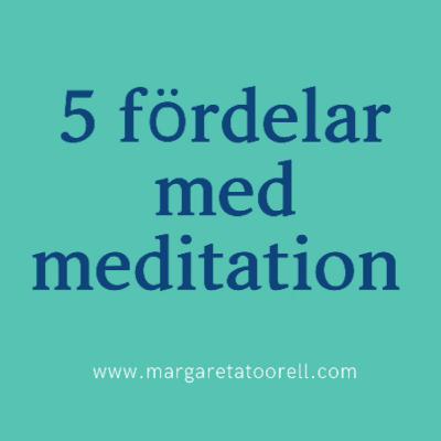 5 fördelar med meditation 5 fördelar med meditation