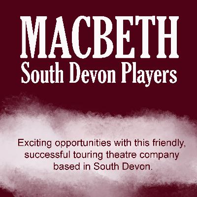 South Devon Players' Macbeth - looking back