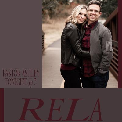 Godly Relationships with Pastor Ashley