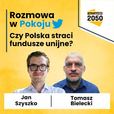 Czy Polska straci fundusze unijne?