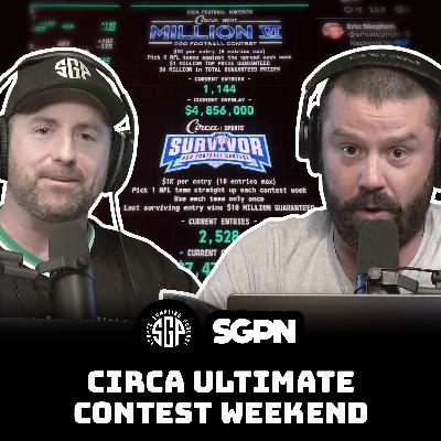 Circa Ultimate Contest Weekend (Ep. 2363)
