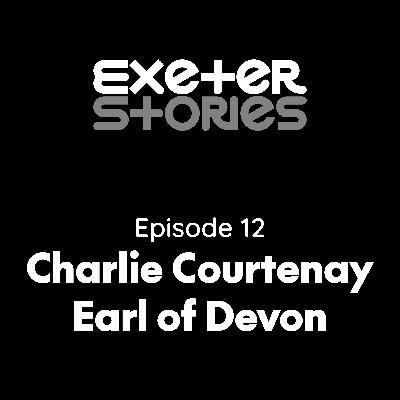 The Modern Earl: Heritage, Innovation and the Future of Exeter