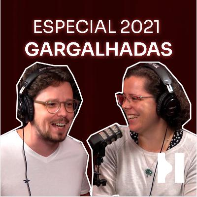 Especiais 2021: Gargalhadas Especiais 2021: Gargalhadas