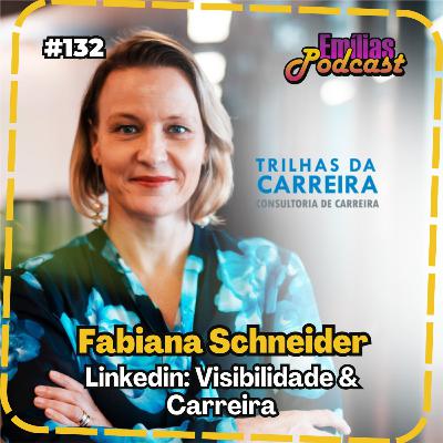 LinkedIn: Como se posicionar na maior rede social profissional, por Fabiana Schneider (Ada Lovelace Day 2025 do Emílias)