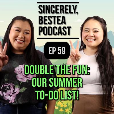 Double The Fun: Our Summer To-Do List!