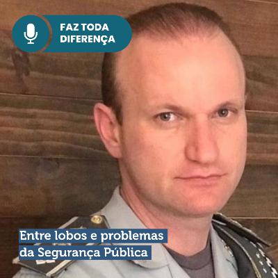 EP. 62 - Entre lobos e os problemas da segurança pública EP. 62 - Entre lobos e os problemas da segurança pública