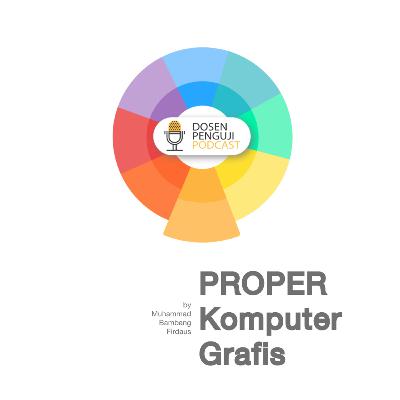 PROPER - Komputer Grafis ?