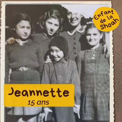 JEANNETTE - 15 ANS  -  Partie 3 - LA LIBÉRATION