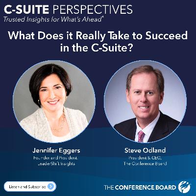 What Does it Really Take to Succeed in the C-Suite? What Does it Really Take to Succeed in the C-Suite?