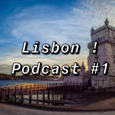 Lisbon! everything you need to know