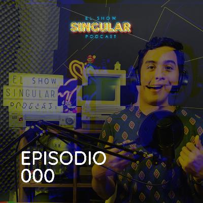 Episodio 000 - Presentación