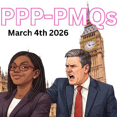 PPP-PMQs March 4th 2026 PPP-PMQs March 4th 2026