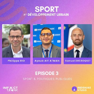 Série sport, santé & développement urbain #3 - Sport & politiques publiques
