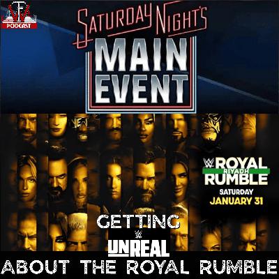 Getting (Un)Real About the Royal Rumble, Plus SNME Delivers & Does AEW Create New Stars?