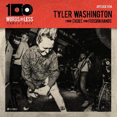 Tyler Washington from Excide and Foreign Hands