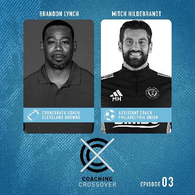 Coaching Crossover Ep 3: Brandon Lynch and Mitch Hildebrandt