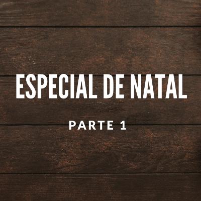 Especial de Natal - Fernando Henrique | Parte 1