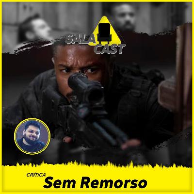 Sem Remorso | Crítica em áudio